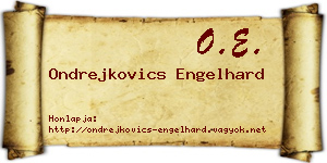 Ondrejkovics Engelhard névjegykártya